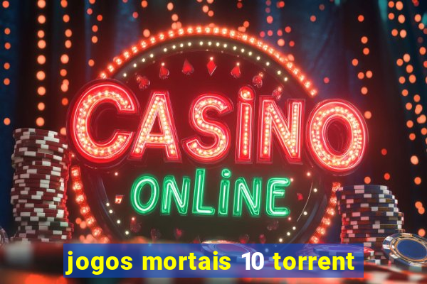 jogos mortais 10 torrent